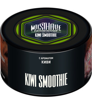 Табак для кальяна - Must Have - KIWI SMOOTHIE ( с ароматом киви ) - 250 г (Новая фасовка)